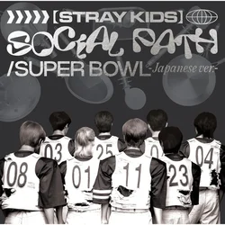 Social Path (feat. LiSA)/Super Bowl (Japanese Ver.)