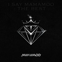 I Say MAMAMOO : The Best