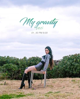Yezi - My Gravity 3rd Digital Single teasers