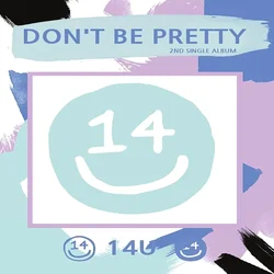 Don't Be Pretty