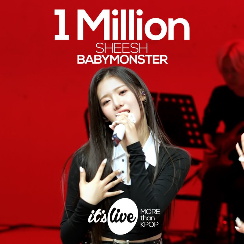 240412 it's LIVE TWITTER UPDATE WITH RORA - BABYMONSTER "SHEESH"  2 Million Views documents 1