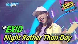 [HOT] EXID - Night Rather Than Day, 이엑스아이디 - 낮보다는 밤 Show Music core 20170429