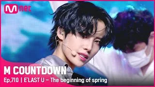 [E'LAST U - The beginning of spring] KPOP TV Show | #엠카운트다운 | Mnet 210520 방송