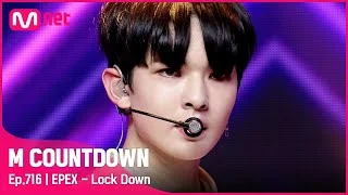 K-POP 루키 ‘EPEX(이펙스)’의 ‘Lock Down’ 무대 #엠카운트다운 EP.716 | Mnet 210701 방송