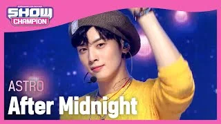 [Show Champion] [COMEBACK] 아스트로 - 애프터 미드나잇 (ASTRO - After Midnight) l EP.404