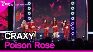 CRAXY, Poison Rose (크랙시, Poison Rose)[THE SHOW 221025]