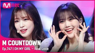 [OH MY GIRL - Real Love] #엠카운트다운 EP.747 | Mnet 220407 방송