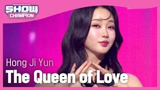 Hong Ji Yun - The Queen of Love (홍지윤 - 사랑의 여왕) | Show Champion | EP.431