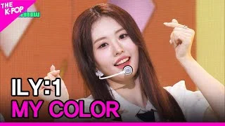 ILY:1, MY COLOR (아일리원, MY COLOR) [THE SHOW 230808]