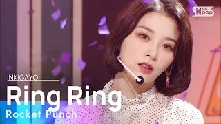 Rocket Punch(로켓펀치) - Ring Ring @인기가요 inkigayo 20210523