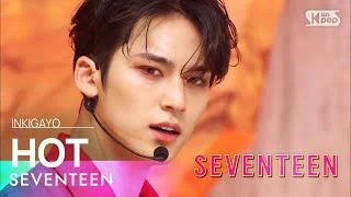 SEVENTEEN(세븐틴) - HOT @인기가요 inkigayo 20220529