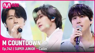 '최초 공개' '슈퍼주니어'의 17번째 봄🌼 'Callin'' 무대 #엠카운트다운 EP.742 | Mnet 220303 방송