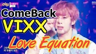 [Comeback Stage] VIXX - Love Equation, 빅스 - 이별공식, Show Music core 20150228