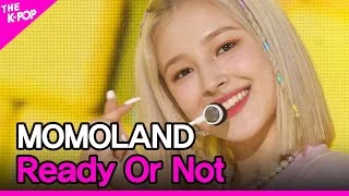 MOMOLAND, Ready Or Not (모모랜드, Ready Or Not) [THE SHOW 201208]