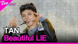 TAN, Beautiful LIE (티에이엔, Beautiful LIE) [THE SHOW 221018]