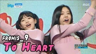 [HOT] FROMIS_9 - To Heart, 프로미스_9 - 투 하트 Show Music core 20180224
