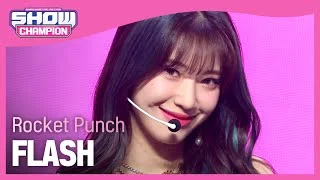 [COMEBACK] Rocket Punch - FLASH (로켓펀치 - 플래시) l Show Champion l EP.448