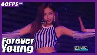 60FPS 1080P | BLACKPINK - Forever Young, 블랙핑크 - 포에버 영 Show Music Core 20180616