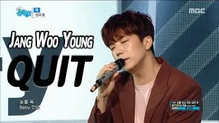 [Comeback Stage] Jang Woo Young - Quit, 장우영 - 뚝 Show Music core 20180120