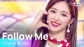 Cherry Bullet(체리블렛) - Follow Me(라팜파) @인기가요 inkigayo 20210124