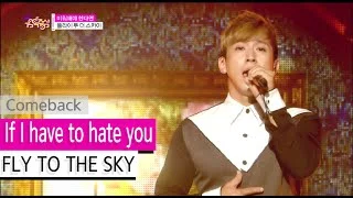 [Comeback Stage] FLY TO THE SKY - If I have to hate you, 미워해야 한다면, Show Music core 20150919