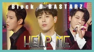 [ComeBack Stage] Block B BASTARZ - Help Me ,  블락비 바스타즈 - Help Me Show Music core 20190406