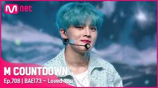 [BAE173 - Loved You] KPOP TV Show |#엠카운트다운 | M COUNTDOWN EP.708 | Mnet 210506 방송