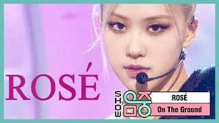 [쇼! 음악중심] 로제 - 온 더 그라운드 (ROSÉ - On The Ground), MBC 210320 방송