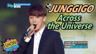 [Comeback Stage] JUNGGIGO - Across the Universe, 정기고 - 어크로스 더 유니버스 Show Music core 20170422