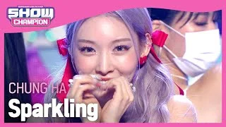 [COMEBACK] CHUNG HA - Sparkling (청하 - 스파클링) l Show Champion l EP.442