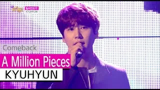 [Comeback Stage] KYUHYUN - A Million Pieces , 규현 - 밀리언조각, Show Music core 20151024