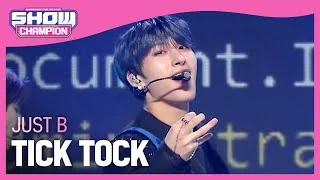 JUST B - TICK TOCK (저스트 비 - 틱톡) | Show Champion | EP.416