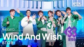 BTOB(비투비) - Wind And Wish(나의 바람) @인기가요 inkigayo 20230514