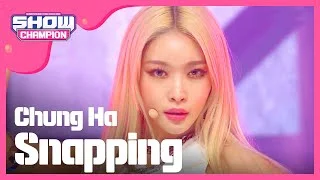 [Show Champion] 청하 - Snapping (CHUNG HA - Snapping) l EP.324