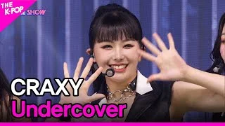 CRAXY, Undercover (크랙시, Undercover) [THE SHOW 220830]
