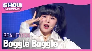 BEAUTYBOX - Boggle Boggle (뷰티박스 - 보글보글) l Show Champion l EP.441