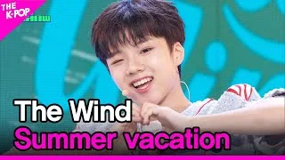 The Wind, Summer vacation (더윈드, 여름방학) [THE SHOW 230808]