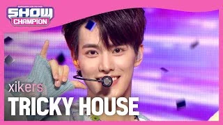 [HOT DEBUT] xikers - TRICKY HOUSE (싸이커스 - 도깨비집) l Show Champion l EP.471