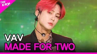 VAV, MADE FOR TWO (브이에이브이, MADE FOR TWO) [THE SHOW 200922]