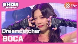 [Show Champion] 드림캐쳐 - BOCA (Dreamcatcher - BOCA) l EP.370