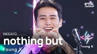 Young K(영케이) - nothing but @인기가요 inkigayo 20230910