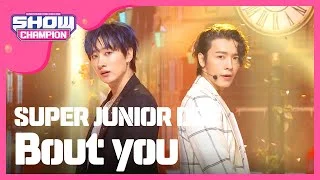 [Show Champion] 슈퍼주니어 D&E - 머리부터 발 끝까지 (SUPER JUNIOR - D&E - Bout you) l EP.281