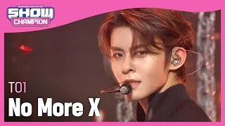 [COMEBACK] TO1 - No More X (티오원 - 노 모어 엑스) | Show Champion | EP.415