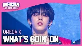 OMEGA X - WHAT'S GOIN' ON (오메가엑스 - 왓츠 고잉 온) | Show Champion | EP.410