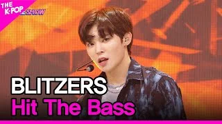 BLITZERS, Hit The Bass (블리처스, Hit The Bass) [THE SHOW 220726]