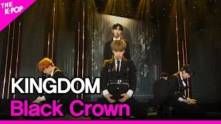 KINGDOM, Black Crown(킹덤,Black Crown) [THE SHOW 211102]
