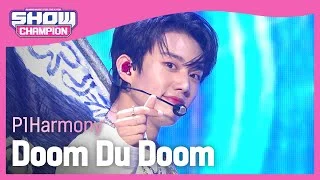 [COMEBACK] P1Harmony - Doom Du Doom (피원하모니 - 둠두둠) l Show Champion l EP.444