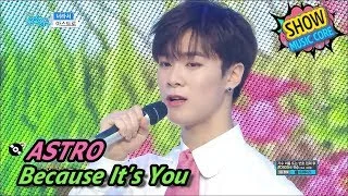 [Comeback Stage] ASTRO - Because It's You, 아스트로 - 너라서 Show Music core 20170603