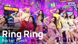 Rocket Punch(로켓펀치) - Ring Ring @인기가요 inkigayo 20210606
