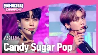 [COMEBACK] ASTRO - Candy Sugar Pop (아스트로 - 캔디 슈가 팝) | Show Champion | EP.435